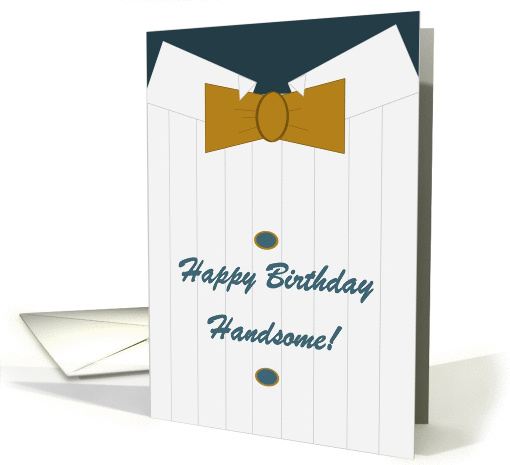 Happy Birthday Handsome! Tuxedo Shirt card (873508)