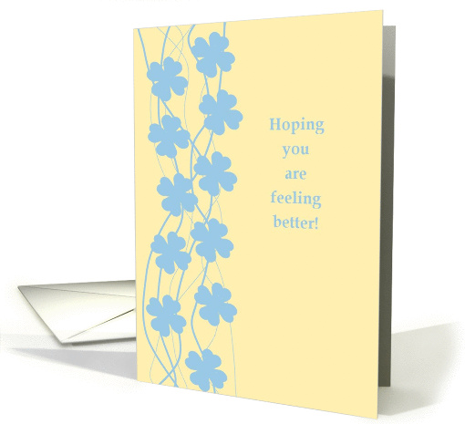 Hoping You are Feeling Better - Get Well/Feel Better card (879908)