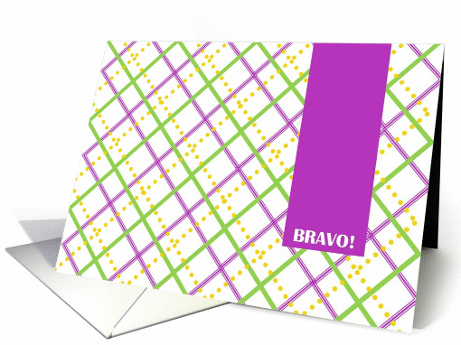 BRAVO! For Being Selected - Pink and Green Plaid Greetings card