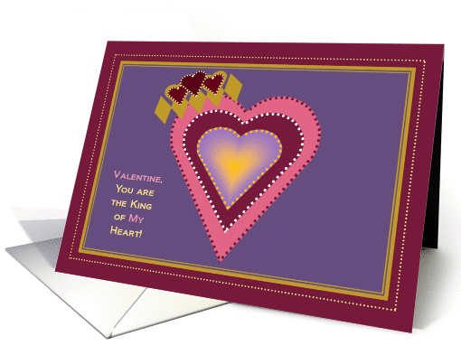 King of My Heart For Your Sexy Man - Slightly Racy Valentine card
