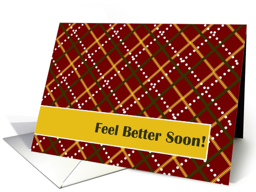 Under the Weather Feel Better Soon! Wishes - Red and Gold Plaid card