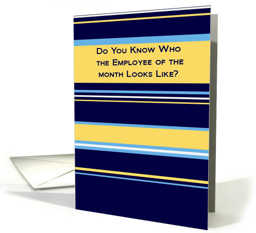 Do You Know Who the Employee of the Month Looks Like? card (896105)