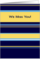 We Miss You! From All of Us - Get Well Card