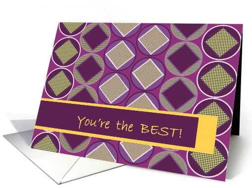 You're the Best! - Adult Flirty Retro Geometric Design card (899473)