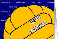 Complimentary Water Polo Birthday Wishes for Daughter card