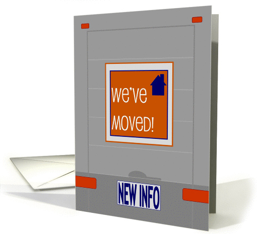 We've Moved Moving Truck Door - Military New Duty Station card
