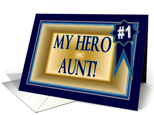 My Hero Aunt - Mother's Day Card for Aunt card (917807)