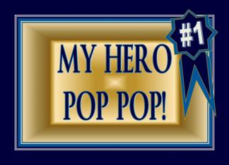 My Hero Pop Pop -...