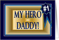 My Hero Daddy Number 1 Award Ribbon Father’s Day Card for Daddy card