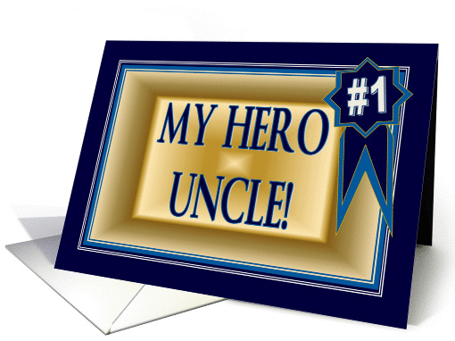 My Hero Uncle - Funny Happy Birthday card (917832)
