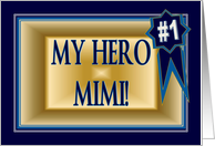 My Hero Mimi - Funny Happy Birthday for Grandmother card