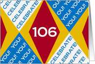 We Celebrate You at 106! - Harlequin Happy Birthday from a Group! card