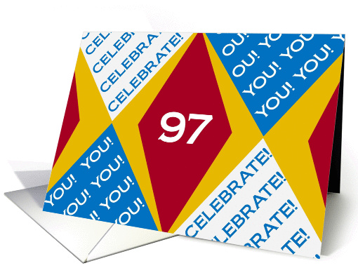 We Celebrate You at 97! - Harlequin Happy Birthday from a Group! card