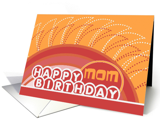 A Birthday Wish for Sunny Tomorrows Warming Their Heart - My Mom card