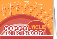 A Birthday Wish for Sunny Tomorrows Warming Their Heart - Uncle card