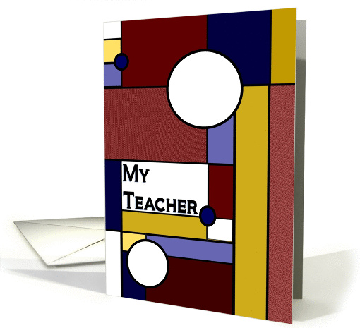 Teacher, Happy Birthday - Colorful Stained Glass Look card (929485)