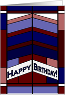 Original and Classic - Happy Birthday - Stained Glass Look card