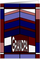 Original and Classic - Happy Birthday Grandpa - Stained Glass Look card