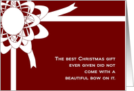 A Bow Did Not Adorn Best Gift of Christmas card
