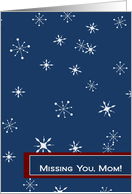 Snow Falling Makes My Mind Wander to You - Missing You Military Mom card
