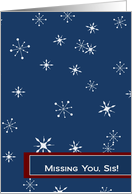 Snow Falling Makes My Mind Wander to You - Missing You Military Sis card