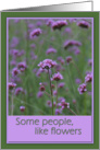 Thank you Inspirational Some People are like Flowers card