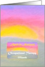 April is National Occupational Therapy Month Sunrise card