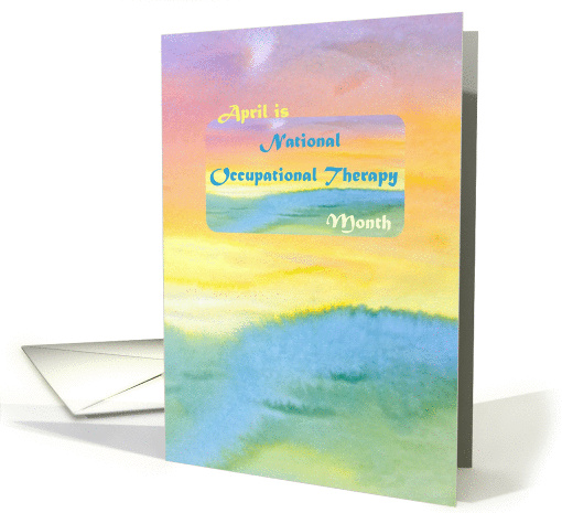 April is National Occupational Therapy Month Sunset card (1073170)