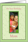 Birthday for Mom photocard card
