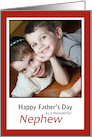 For Nephew on Father’s Day - Add a photo card