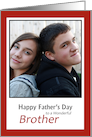 For Brother on Father’s Day - Add a photo card