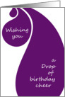 Birthday wishes a drop of cheer wine drop card