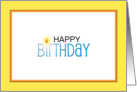 Happy Birthday for a Bright birthday card