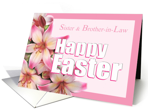 Easter Lilies and Greeting for Sister and Brother-in-Law card