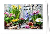 Spring planting brings Easter wishes for Sister and Brother-in-Law card