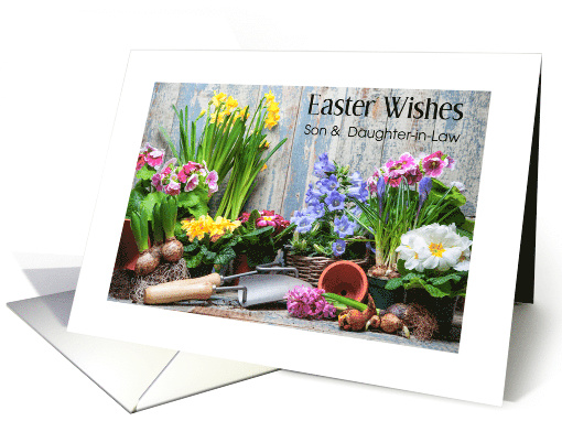 Spring planting brings Easter wishes for Son and Daughter-in-Law card