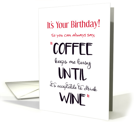 A Birthday filled with Favorites - Coffee and Wine card (1929474)