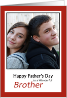 For Brother on Father’s Day - Add a photo card