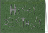 Happy Birthday to one High Quality Guy card