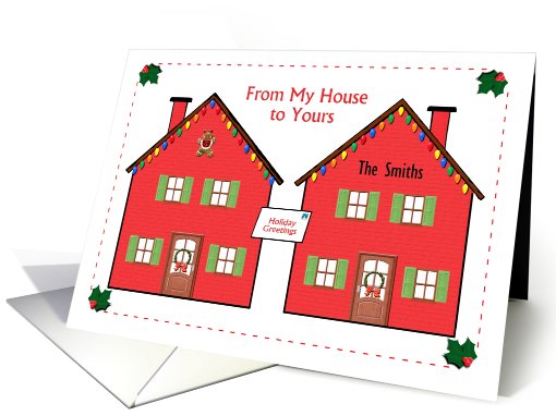 Holiday Greetings from My House to Yours personalize for... (948564)