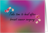 Take time to heal after breast cancer surgery card