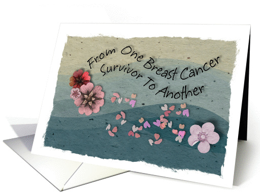 From one breast cancer survivor to another card (906650)