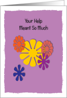 Your help meant so much-thank you card