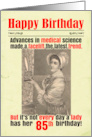 85th Birthday Funny Facelift Victorian card