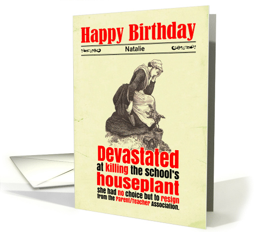 Custom Birthday Funny Killing Houseplant School Victorian card