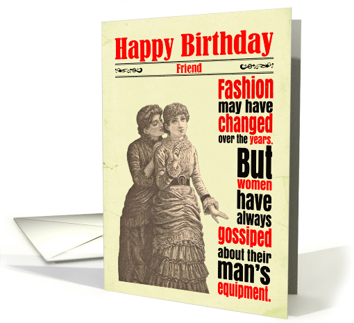 Birthday Funny Friend Willy Gossip Victorian card (1703972)