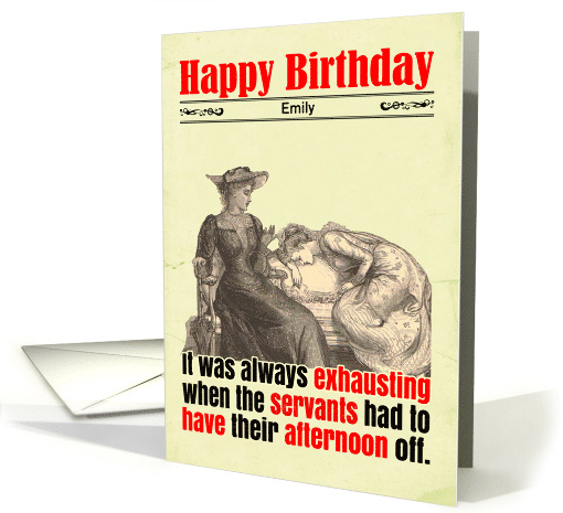 Custom Birthday Funny Servant Day Off Victorian card (1813226)