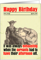 Birthday Victorian Humor Servant Day Off card