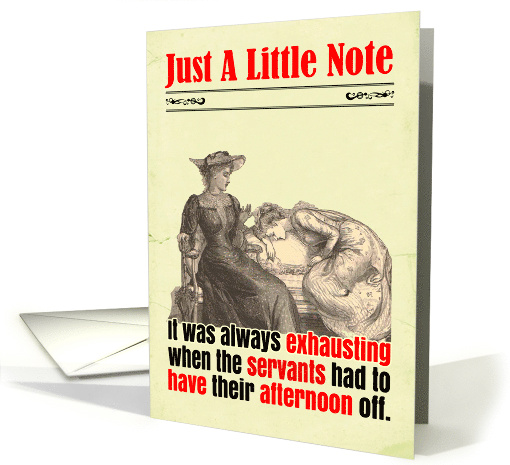 Notelet Funny Servant Day Off Victorian card (1813232)