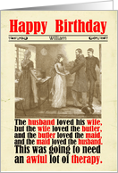 Custom Birthday Victorian Humor People Needing Therapy card